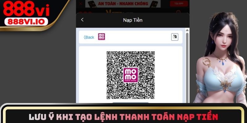 Lưu ý khi tạo lệnh thanh toán nạp tiền