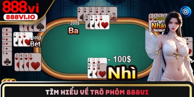 Tìm hiểu về trò Phỏm 888vi