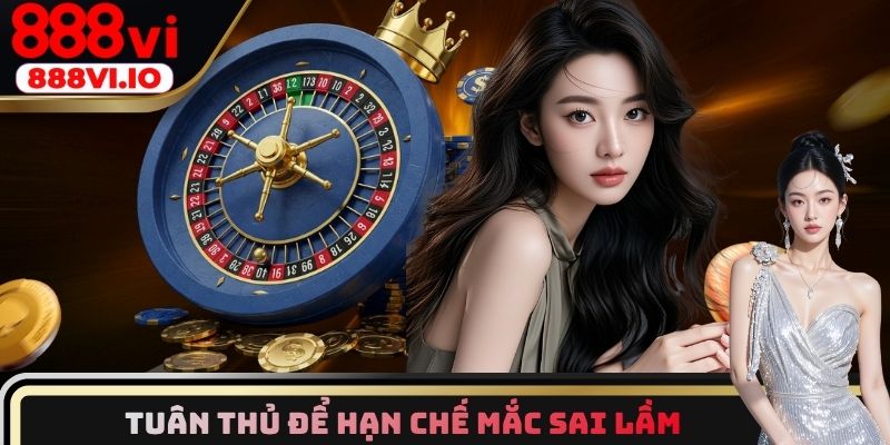 Tuân thủ chính sách thỏa thuận dịch vụ để hạn chế mắc sai lầm